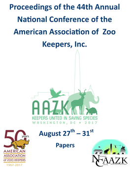Proceedings of the 44Th Annual National Conference of the American Association of Zoo Keepers, Inc