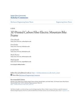 3D Printed Carbon Fiber Electric Mountain Bike Frame Chris Edwards Santa Clara University, Cedwards@Scu.Edu