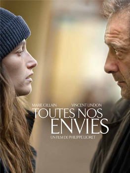 Vincent Lindon Toutes Nos Envies Un Film De Philippe Lioret