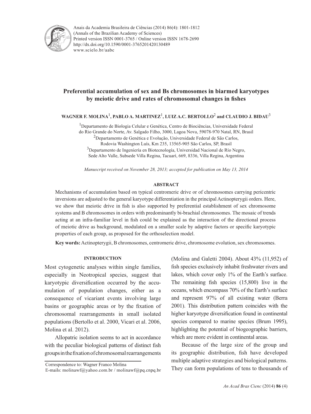 Preferential Accumulation of Sex and Bs Chromosomes in Biarmed Karyotypes by Meiotic Drive and Rates of Chromosomal Changes in Fishes