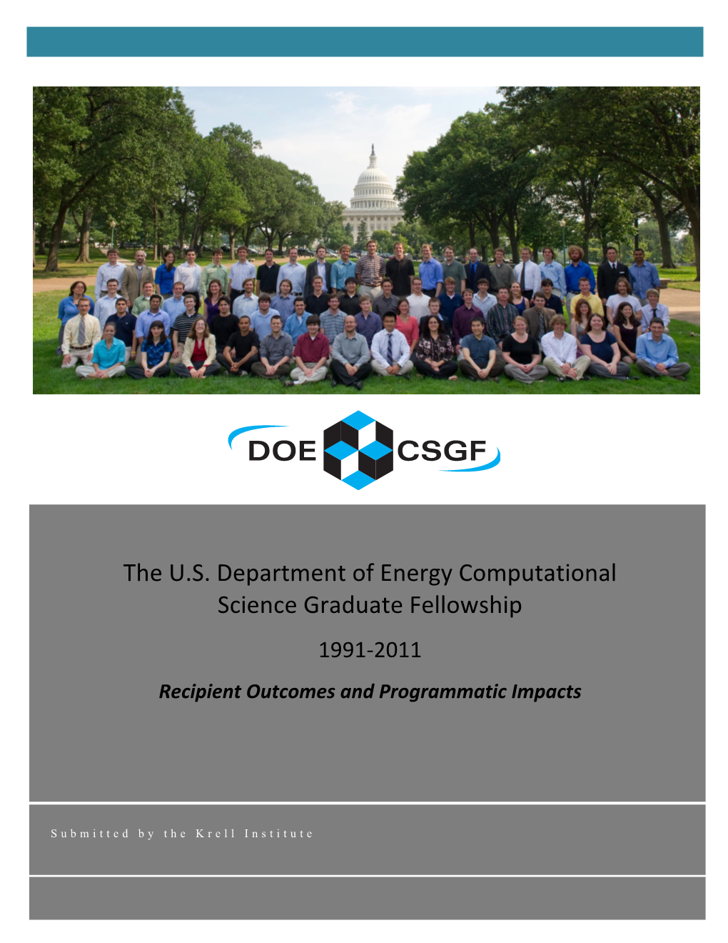 The U.S. Department of Energy Computational Science Graduate Fellowship 1991-2011 Recipient Outcomes and Programmatic Impacts