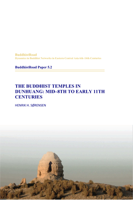 The Buddhist Temples in Dunhuang: Mid–8Th to Early 11Th Centuries