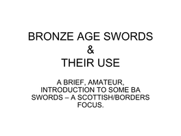 Bronze Age Swords & Their
