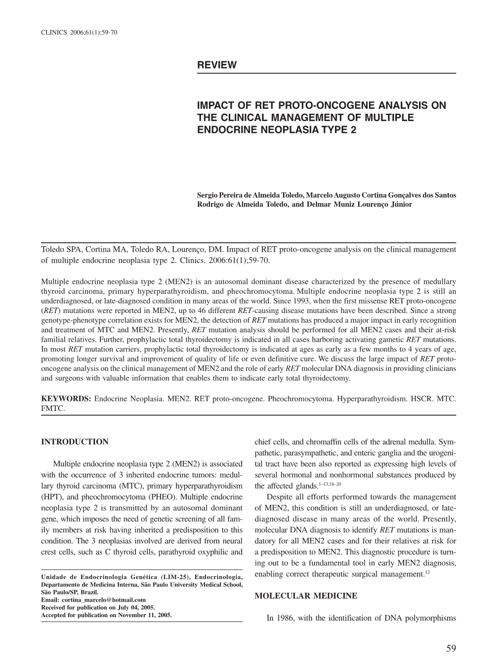 Impact of Ret Proto-Oncogene Analysis on the Clinical Management of Multiple Endocrine Neoplasia Type 2