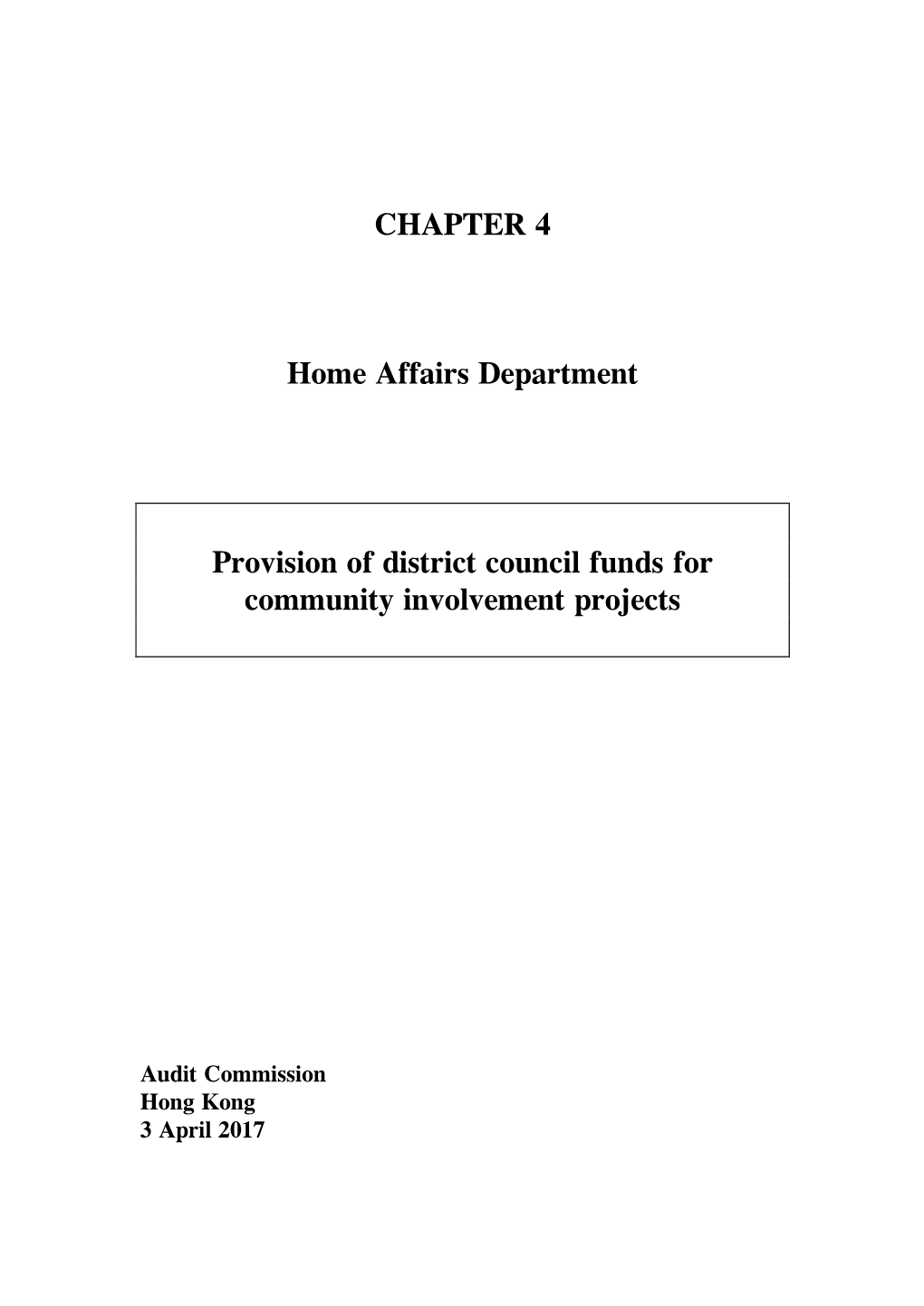 CHAPTER 4 Home Affairs Department Provision of District Council Funds