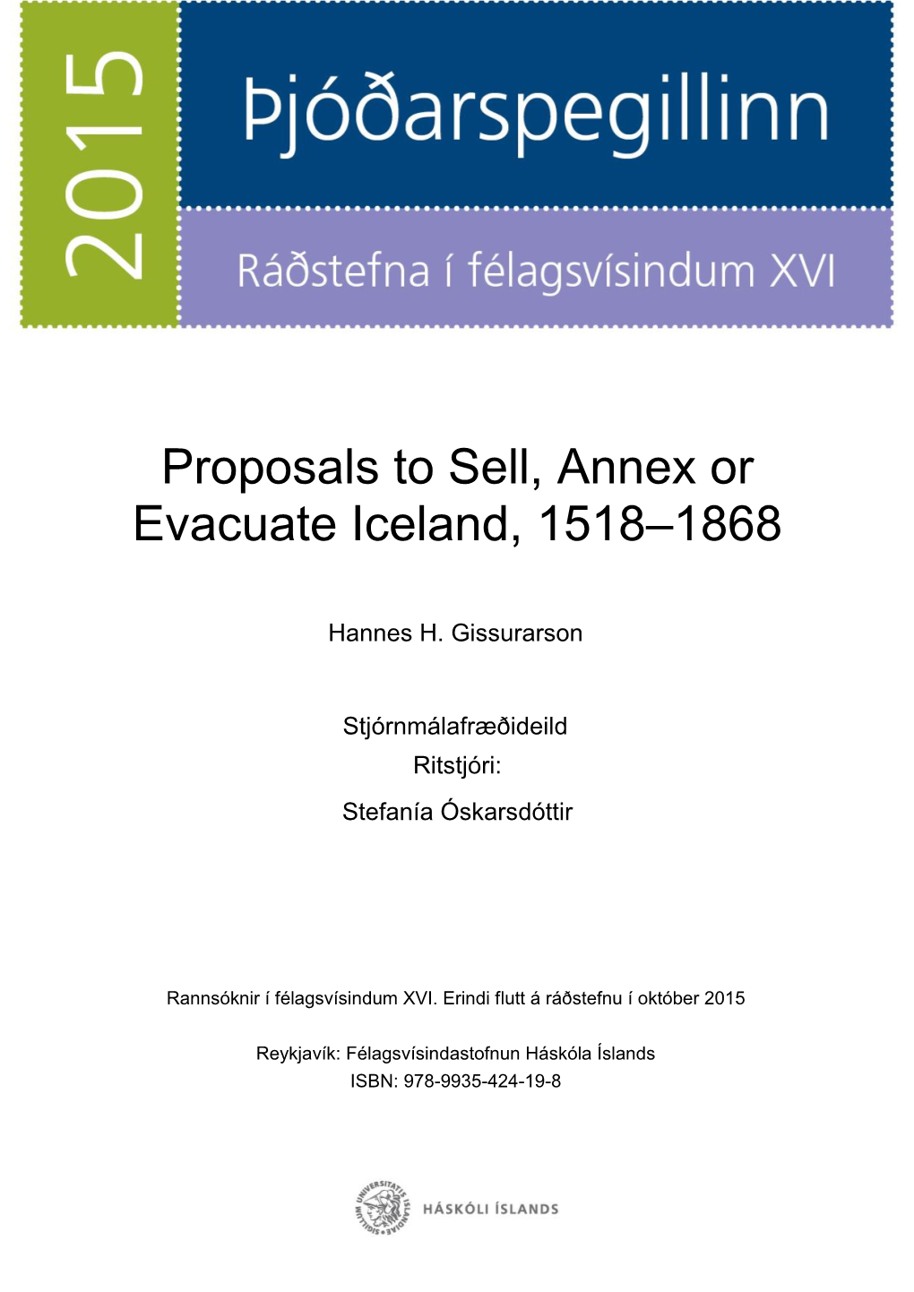 Proposals to Sell, Annex Or Evacuate Iceland, 1518–1868