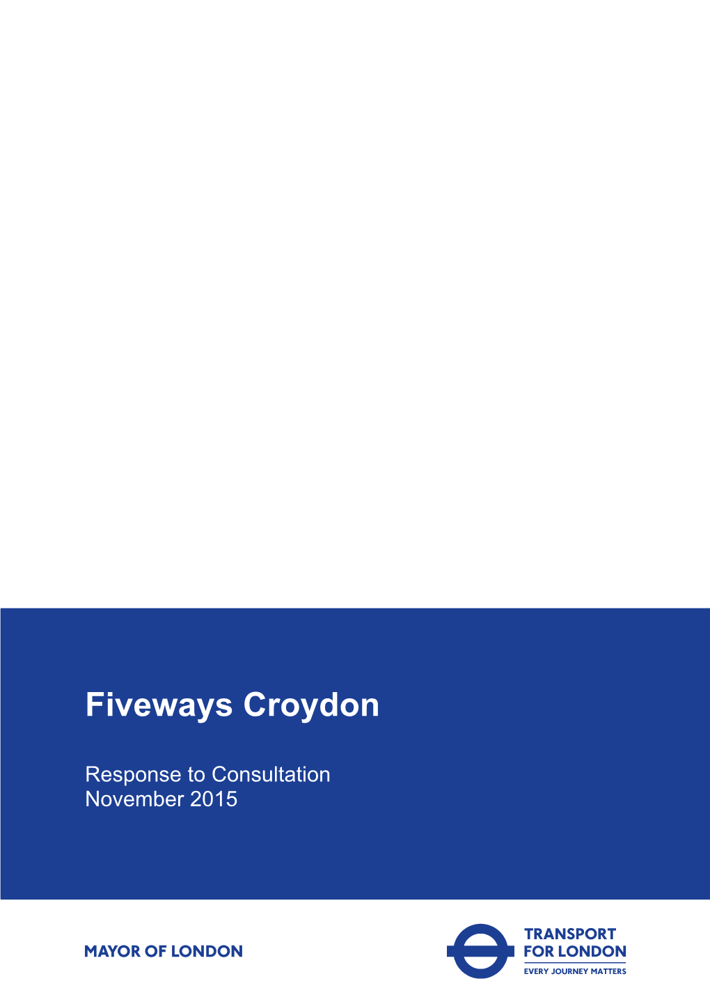 Fiveways Consultation Report