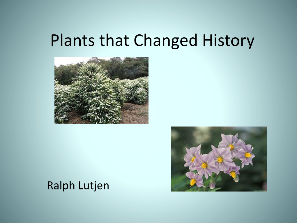 Plants That Changed History