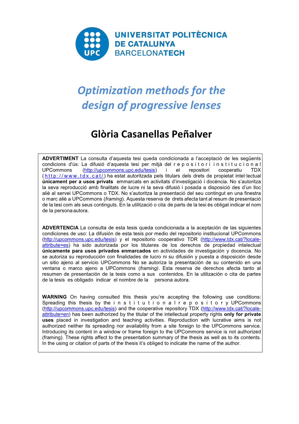 Optimization Methods for the Design of Progressive Lenses