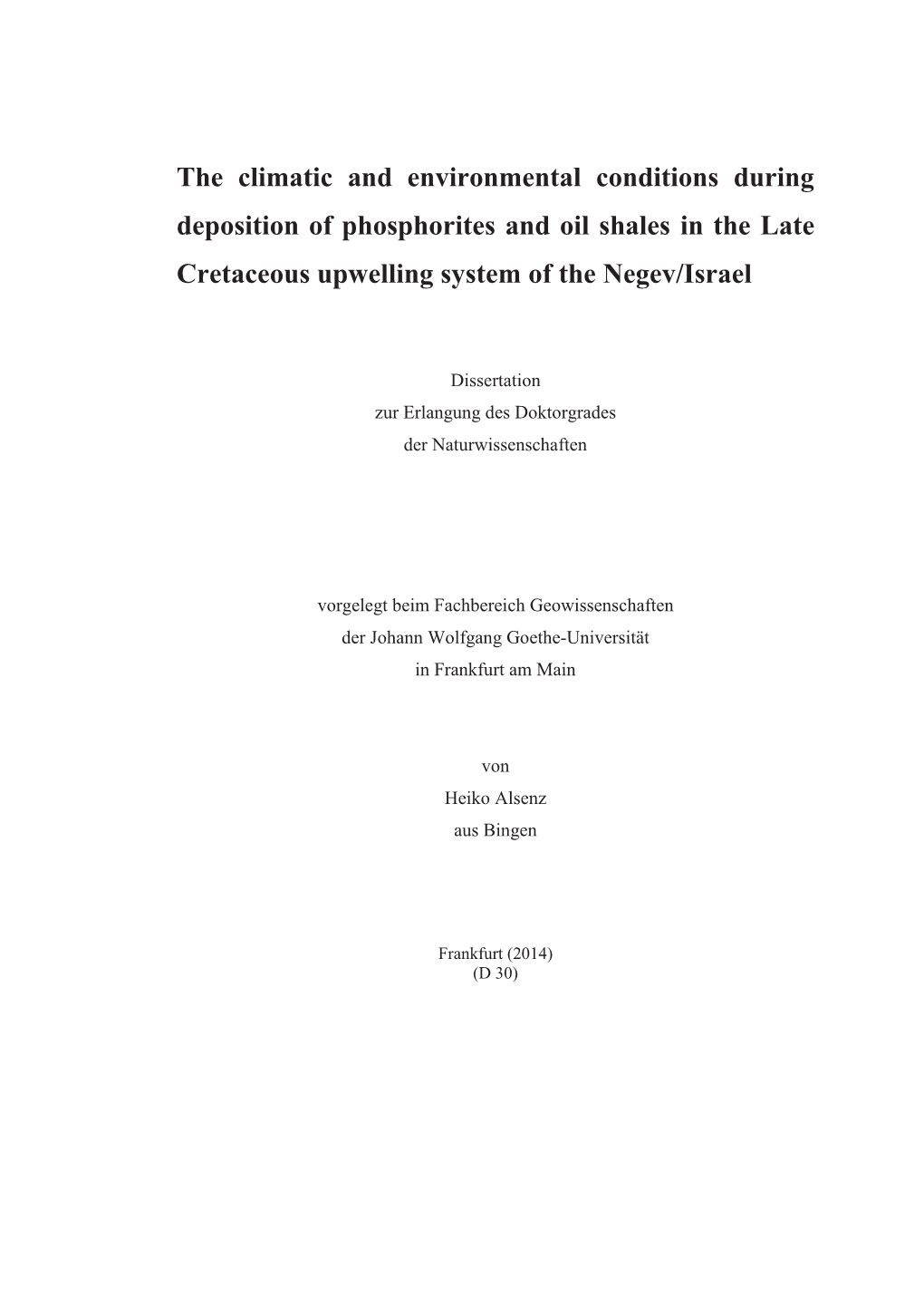 The Climatic and Environmental Conditions During Deposition of Phosphorites and Oil Shales in the Late Cretaceous Upwelling System of the Negev/Israel