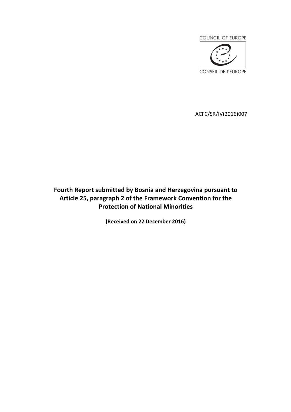 Fourth Report Submitted by Bosnia and Herzegovina Pursuant to Article 25, Paragraph 2 of the Framework Convention for the Protection of National Minorities