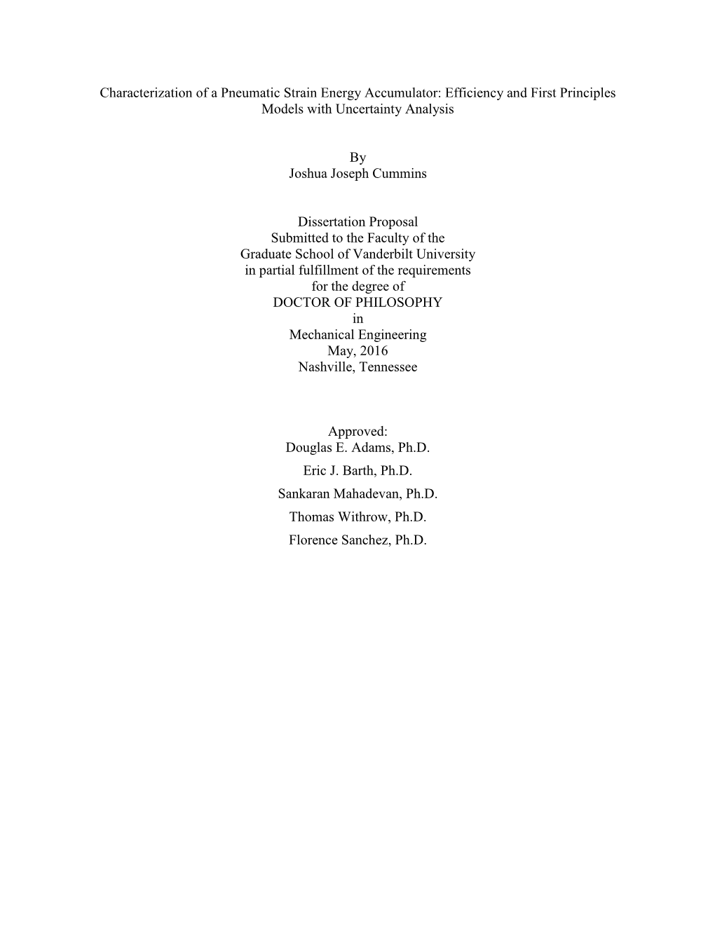 Characterization of a Pneumatic Strain Energy Accumulator: Efficiency and First Principles Models with Uncertainty Analysis