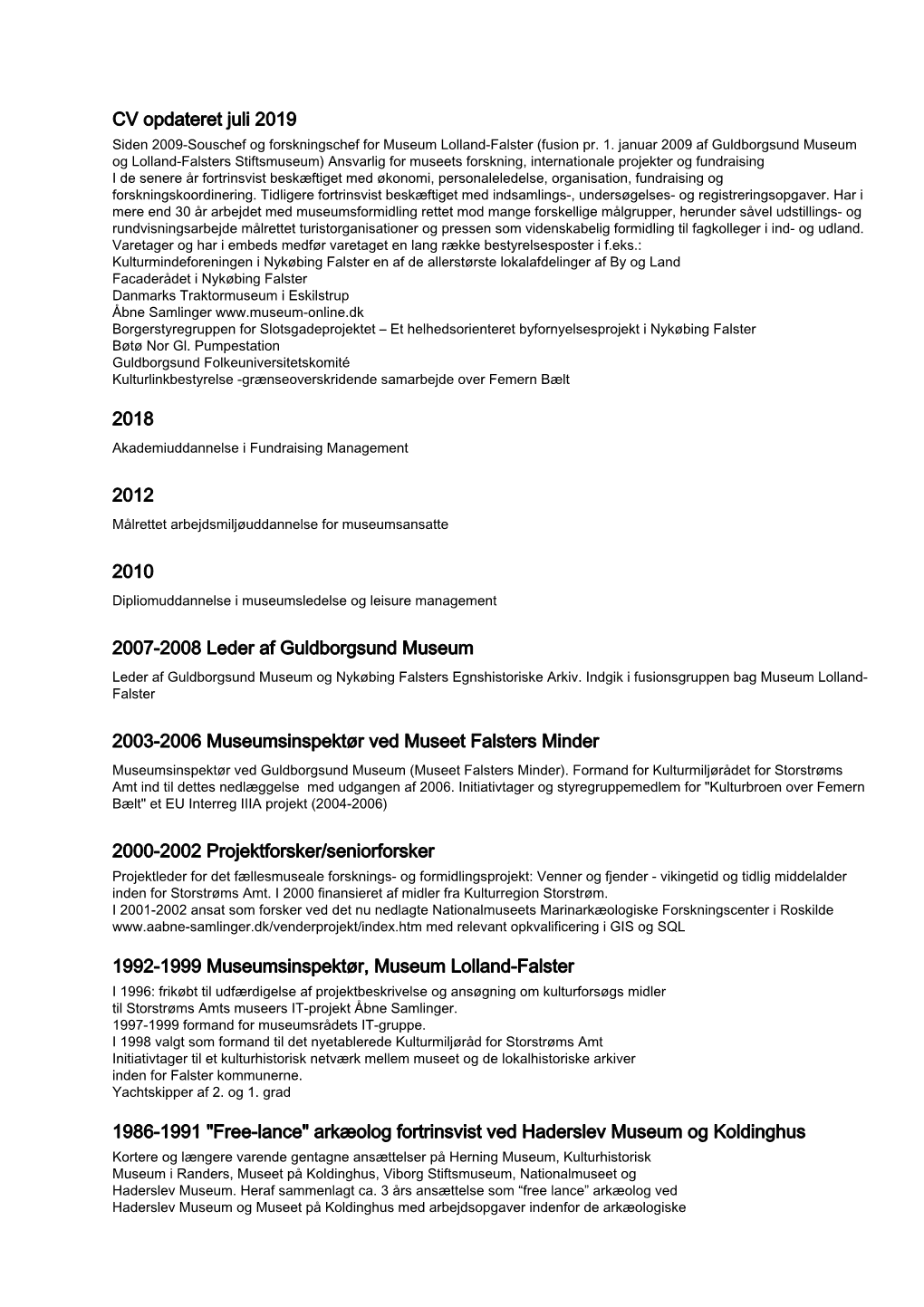 CV Opdateret Juli 2019 2018 2012 2010 2007-2008 Leder Af