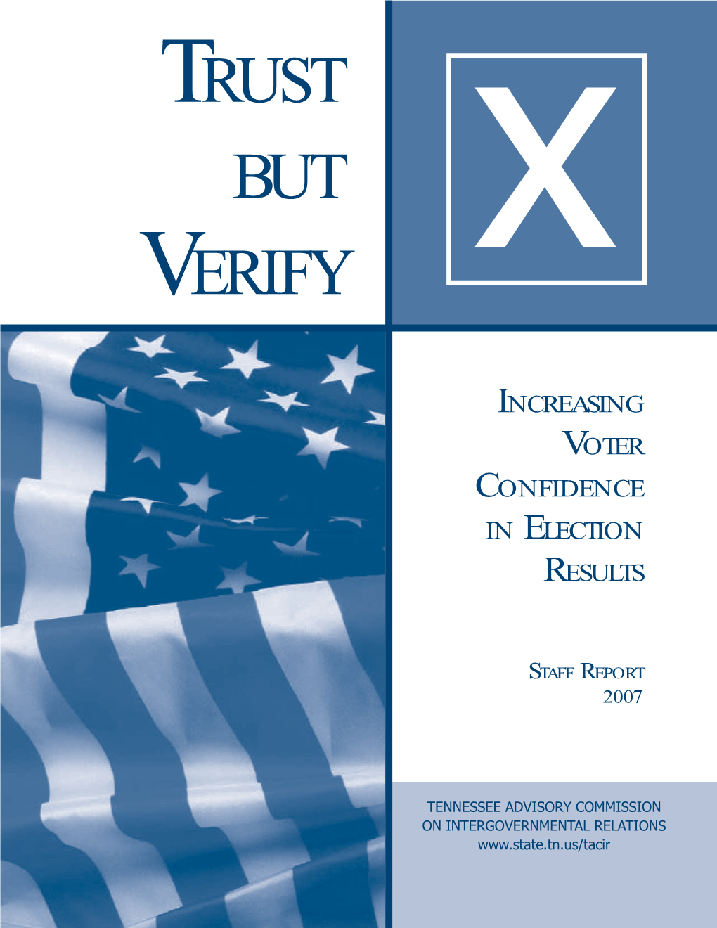 Trust but Verify: Increasing Voter Confidence in Election Results