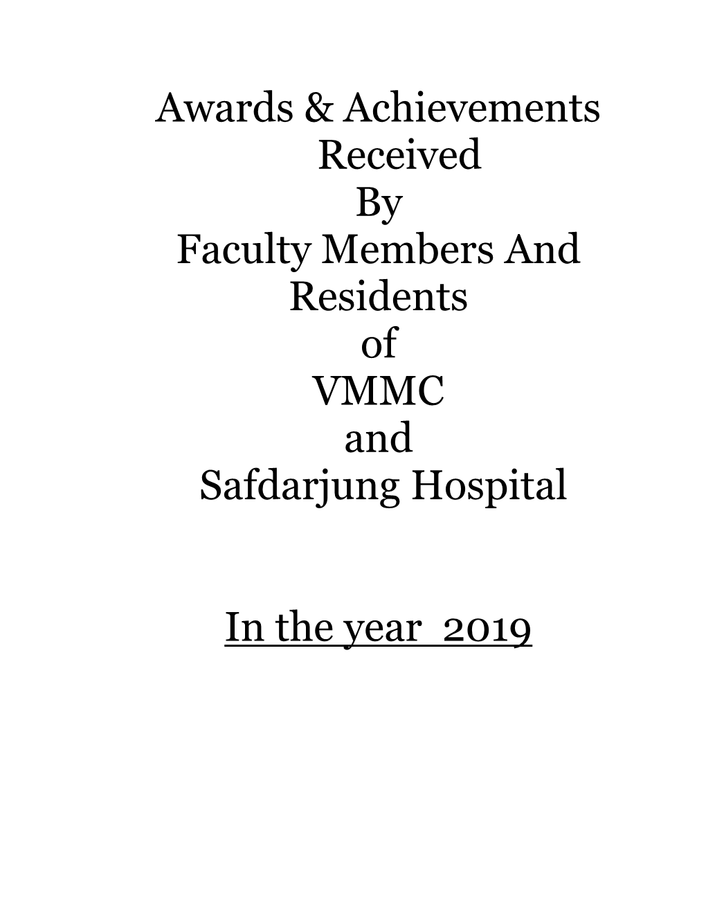 Awards & Achievements Received by Faculty Members and Residents Of