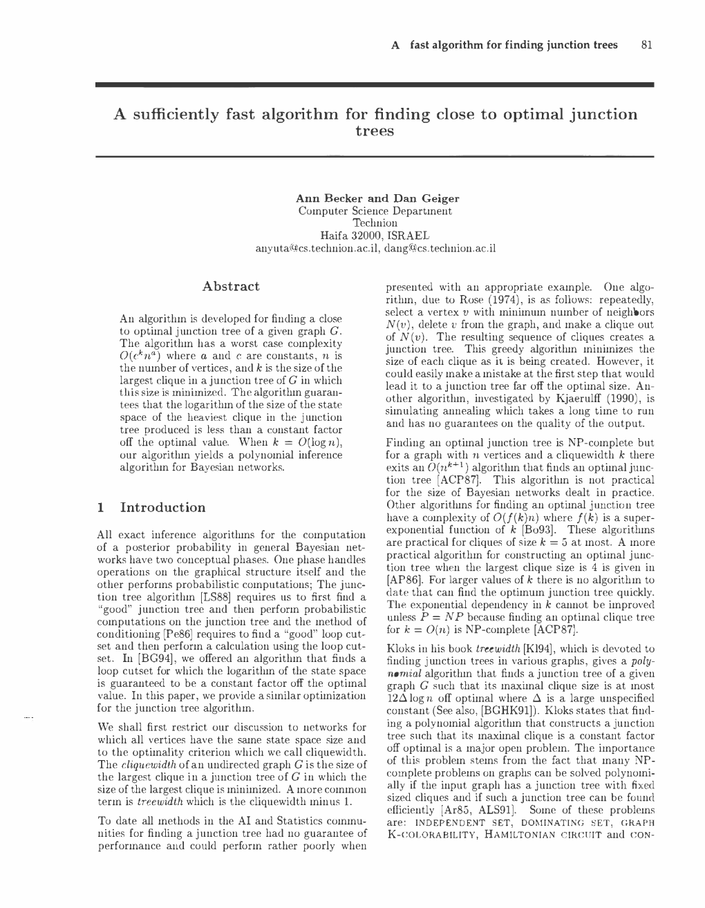 A Sufficiently Fast Algorithm for Finding Close to Optimal Junction Trees