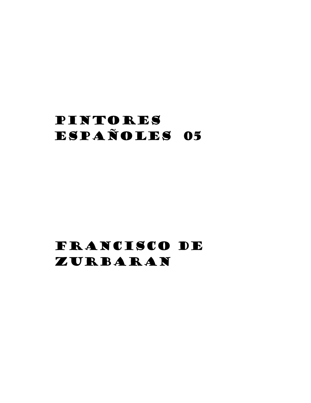 Pintores Españoles 05 Francisco De Zurbaran