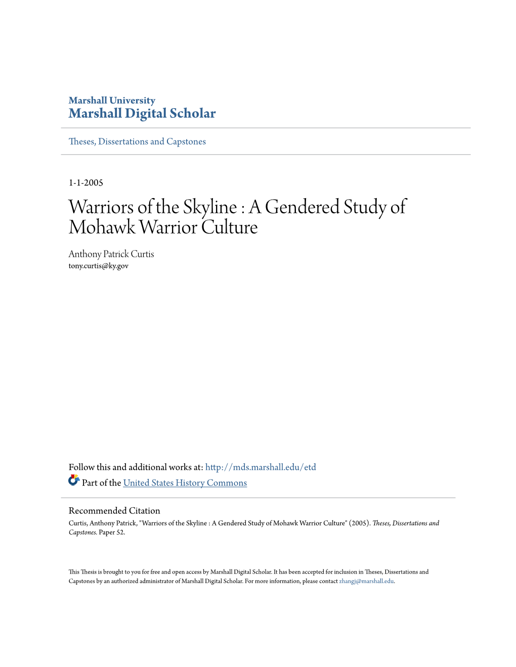 A Gendered Study of Mohawk Warrior Culture Anthony Patrick Curtis Tony.Curtis@Ky.Gov