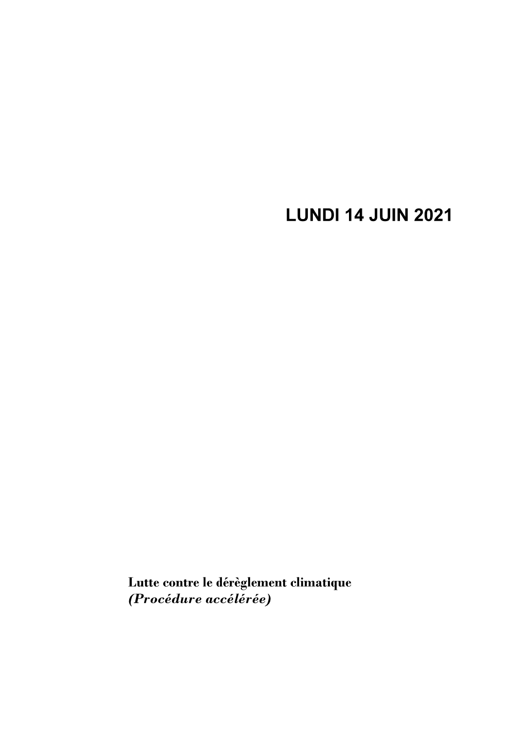 Lutte Contre Le Dérèglement Climatique (Procédure Accélérée)