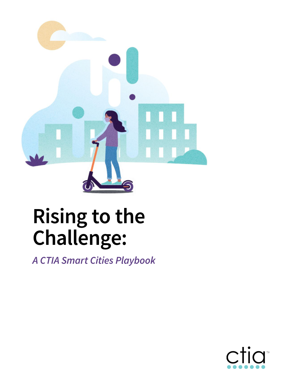Rising to the Challenge: a Smart Cities Playbook”