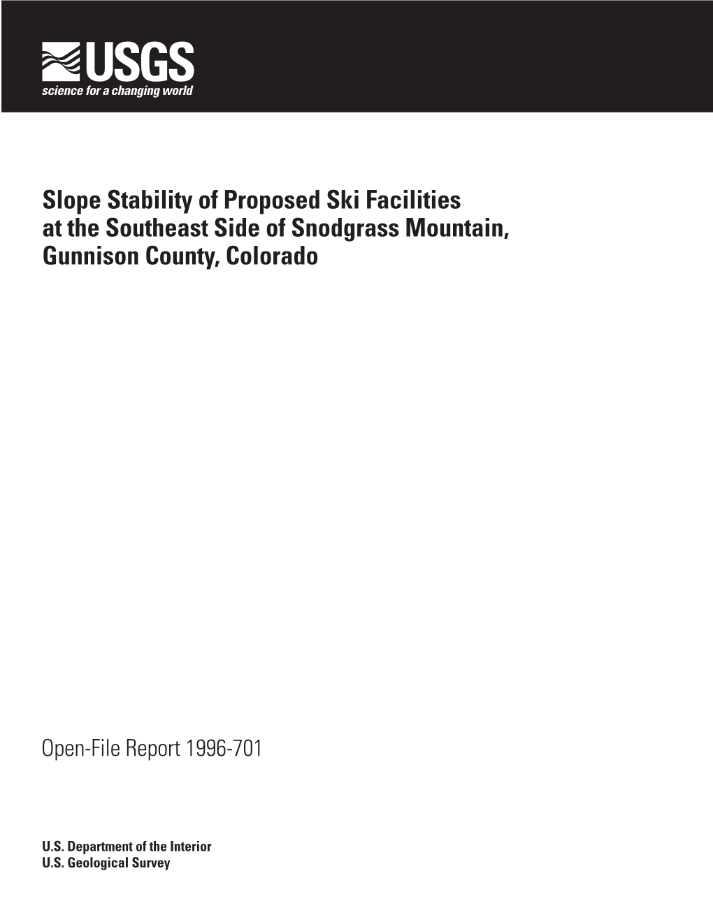 Slope Stability of Proposed Ski Facilities at the Southeast Side of Snodgrass Mountain, Gunnison County, Colorado