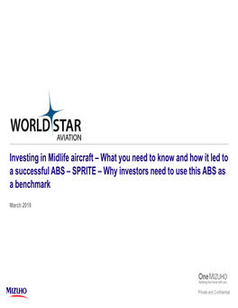 Investing in Midlife Aircraft – What You Need to Know and How It Led to a Successful ABS – SPRITE – Why Investors Need to Use This ABS As a Benchmark
