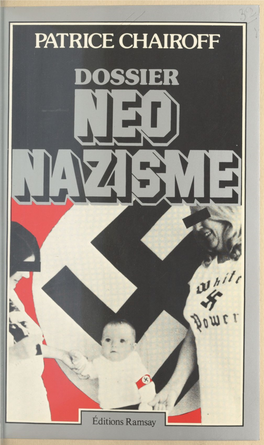 Dossier Néo-Nazisme Du Même Auteur