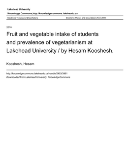 Fruit and Vegetable Intake of Students and Prevalence of Vegetarianism at Lakehead University / by Hesam Kooshesh