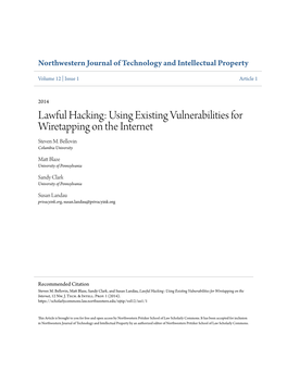 Lawful Hacking: Using Existing Vulnerabilities for Wiretapping on the Internet Steven M