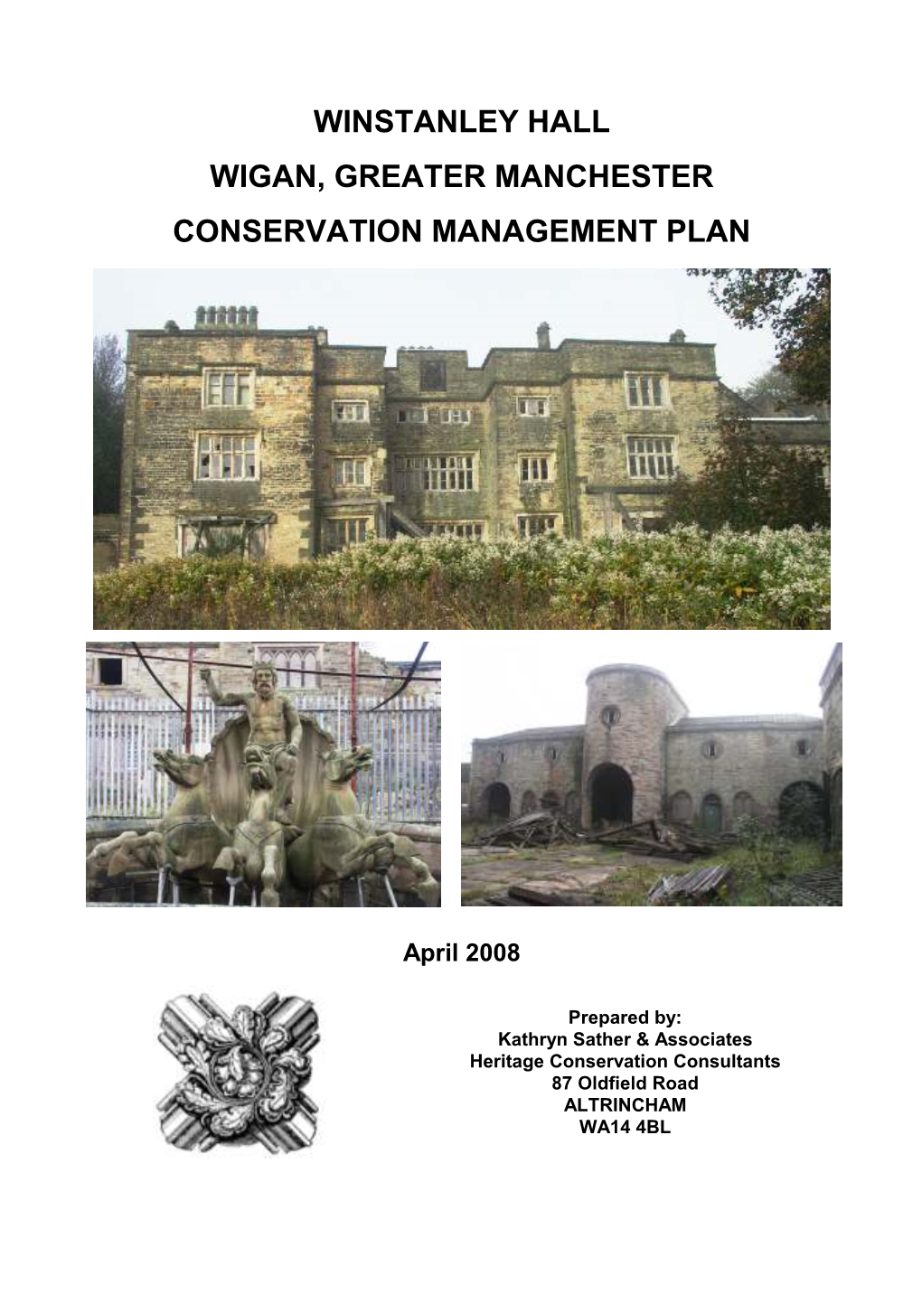 Winstanley Hall Wigan, Greater Manchester Conservation Management Plan