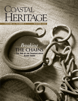 Coastal Heritage VOLUME 22, NUMBER 3 WINTER 2008