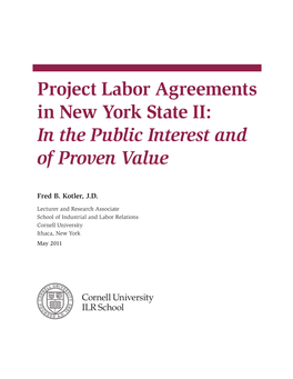 Project Labor Agreements in New York State II: in the Public Interest and of Proven Value