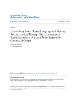 Language and Identity Reconstruction Through the Experiences of Somali-American Diaspora Returning to Their Country of Origin Shukria Barre Omar St