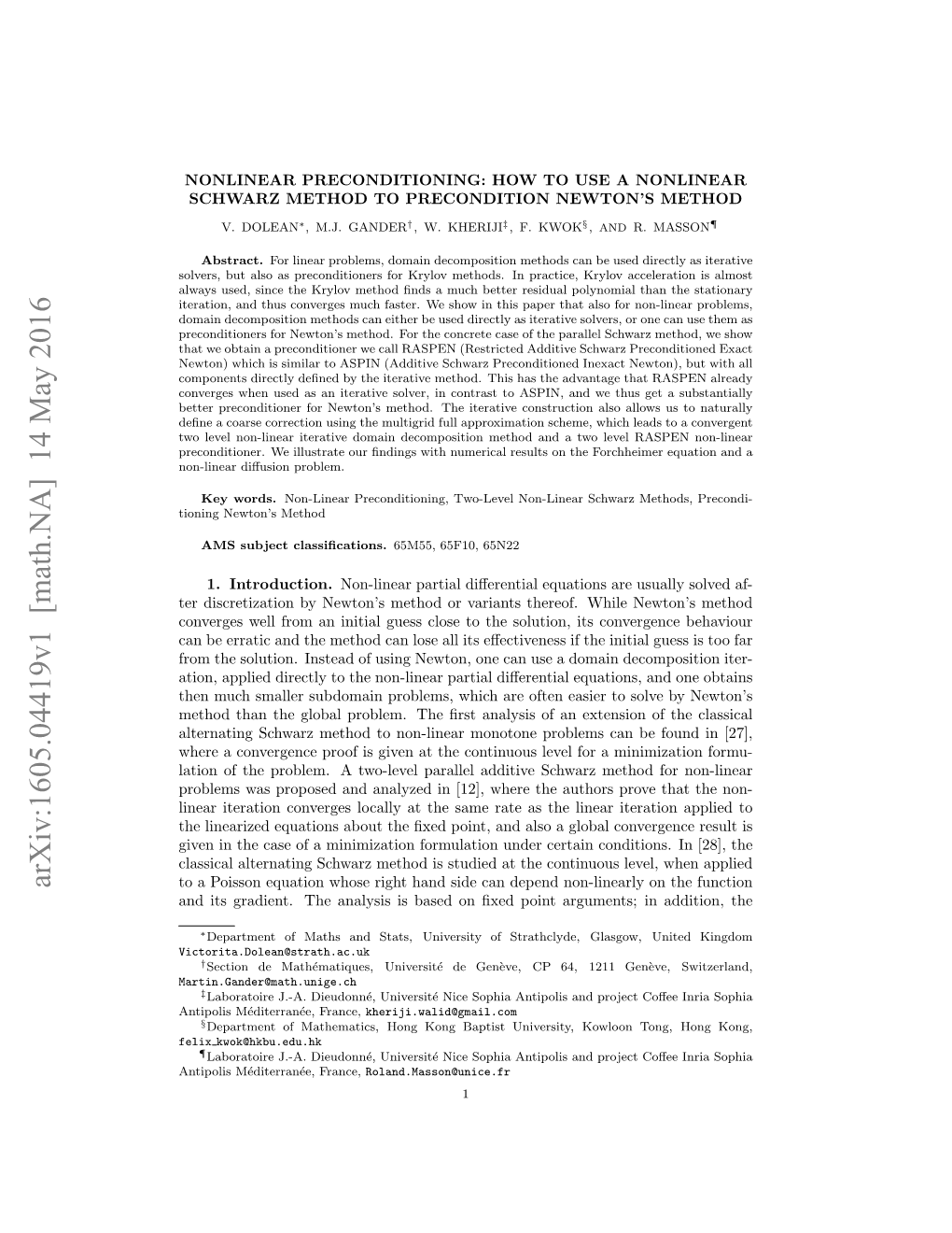 Nonlinear Preconditioning: How to Use a Nonlinear Schwarz Method to Precondition Newton’S Method