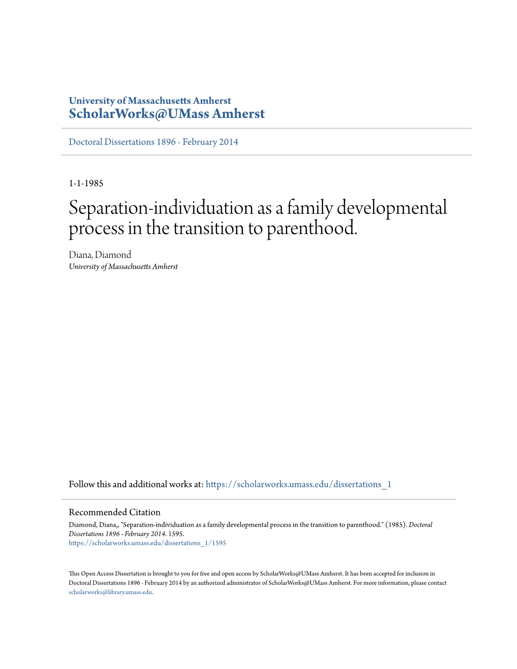 Separation-Individuation As a Family Developmental Process in the Transition to Parenthood. Diana, Diamond University of Massachusetts Amherst