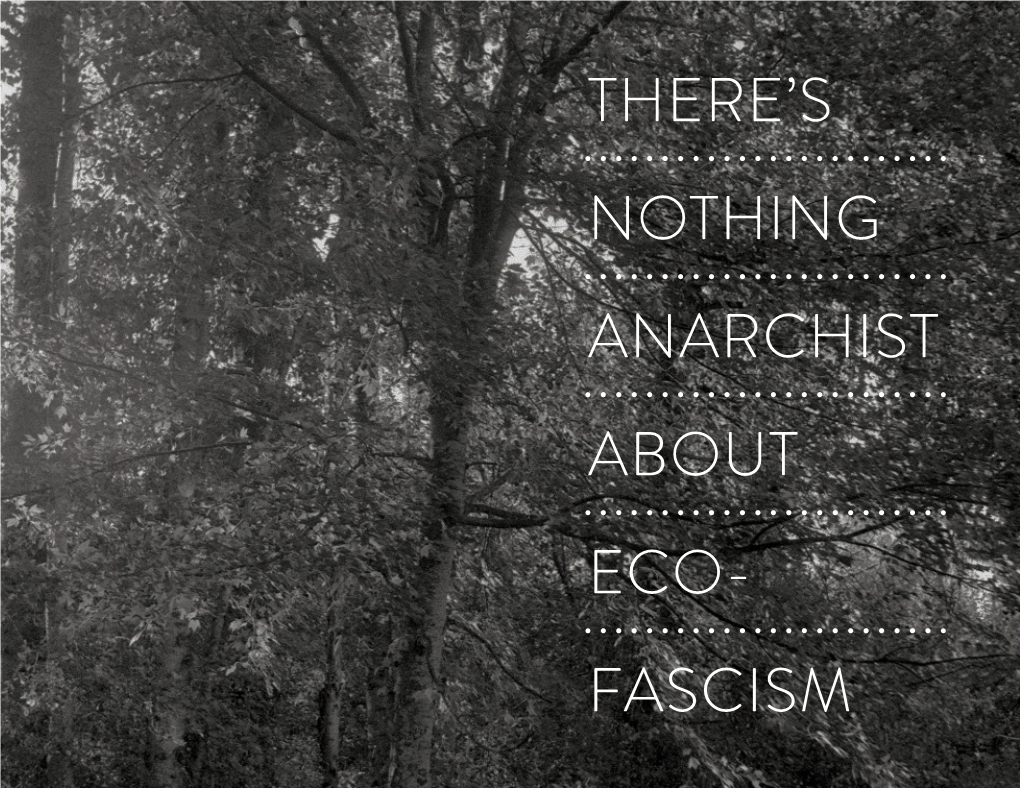 There's Nothing Anarchist About Eco- Fascism