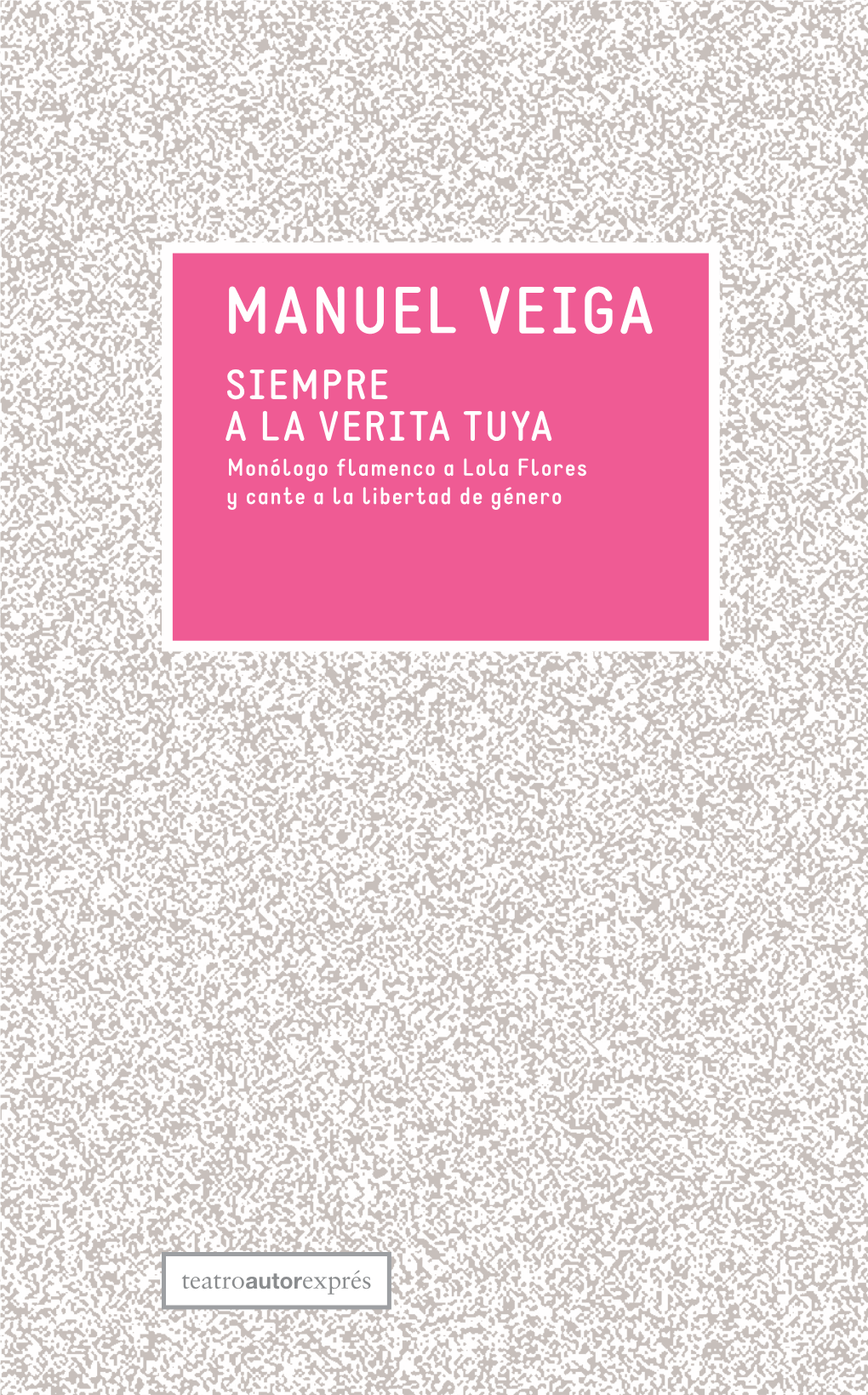 Manuel Veiga Siempre a La Verita Tuya