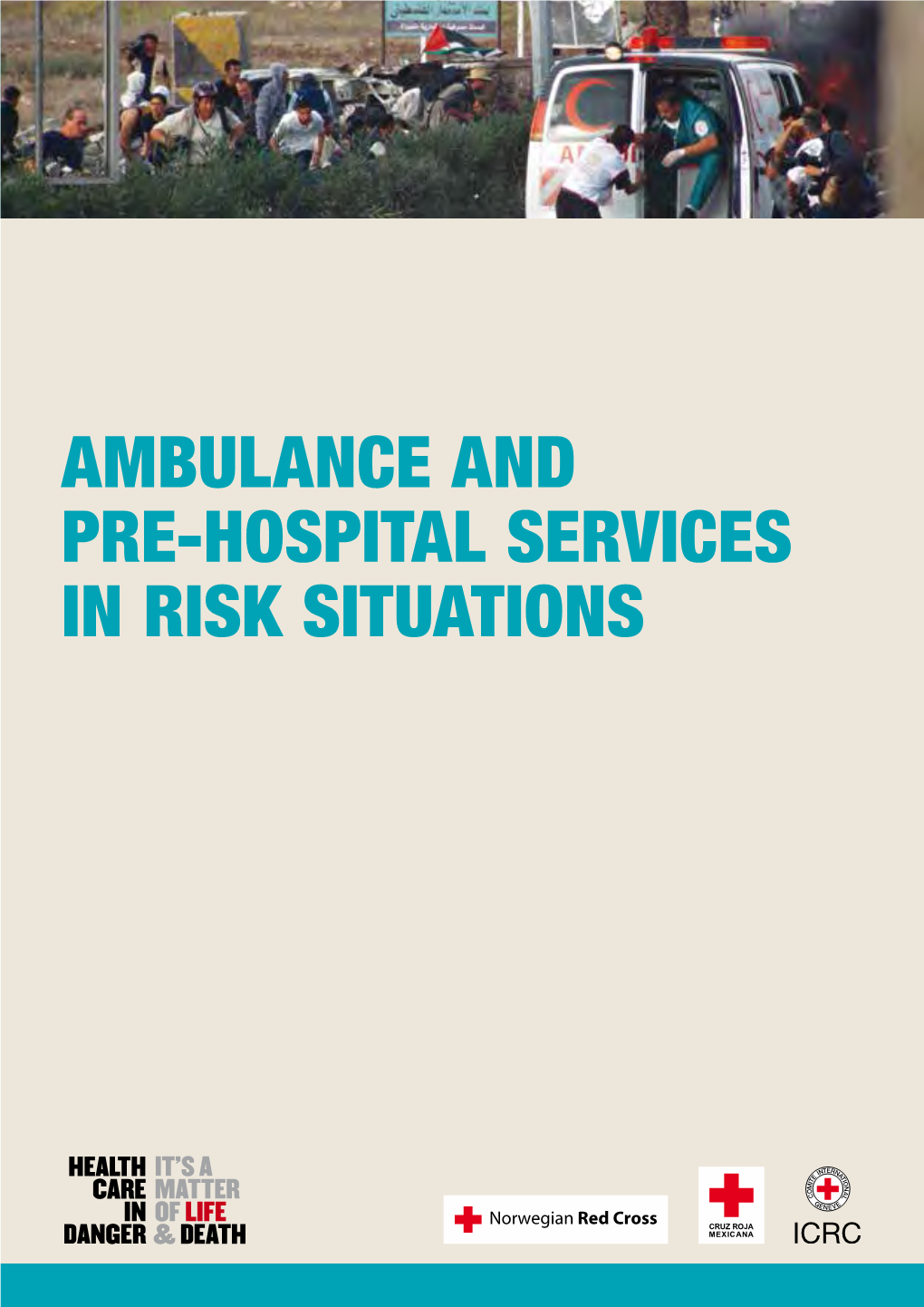 Ambulance and Pre-Hospital Services in Risk Situations