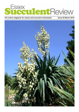 The Online Magazine for Cactus and Succulent Enthusiasts Issue 20 March 2019 2 Contents