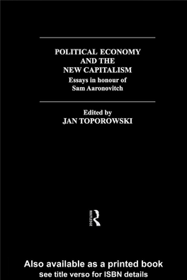 Political Economy and the New Capitalism: Essays in Honour of Sam Aaronovitch/ Edited by Jan Toporowski