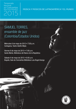 SAMUEL TORRES, Ensamble De Jazz (Colombia/Estados Unidos)