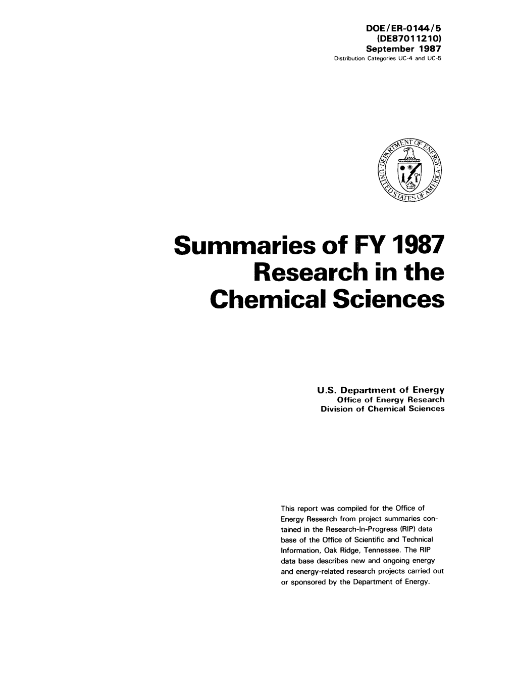 Summaries of FY 1987 Research in the Chemical Sciences