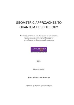 Geometric Approaches to Quantum Field Theory