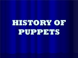 History of Puppets Tricks and Magic