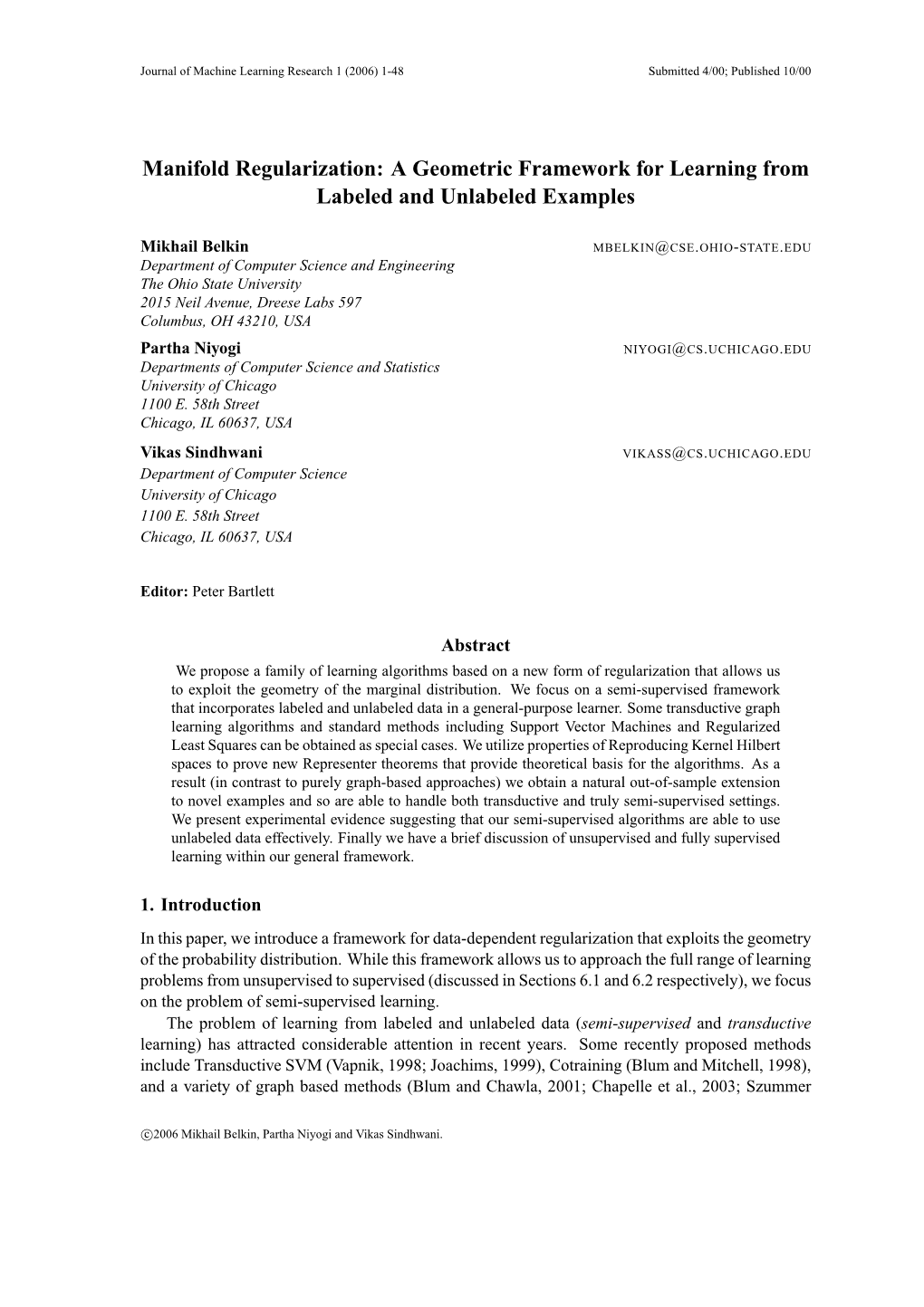 Manifold Regularization: a Geometric Framework for Learning from Labeled and Unlabeled Examples