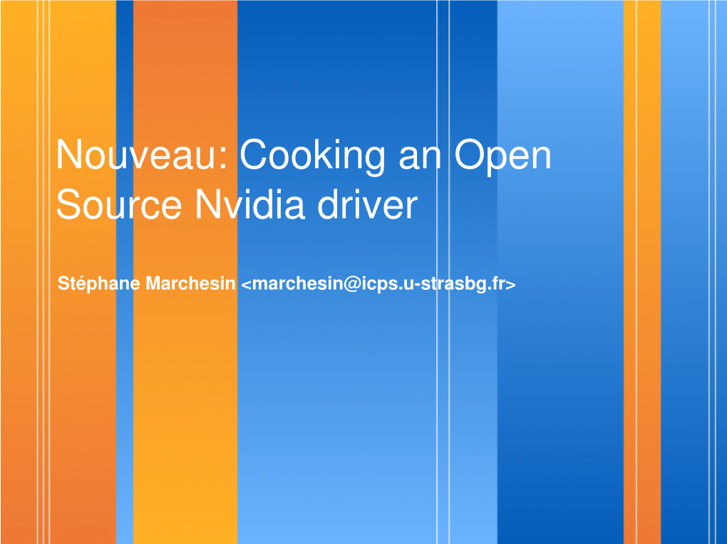 Nouveau: Cooking an Open Source Nvidia Driver