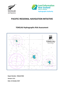 PACIFIC REGIONAL NAVIGATION INITIATIVE TOKELAU Hydrographic Risk Assessment