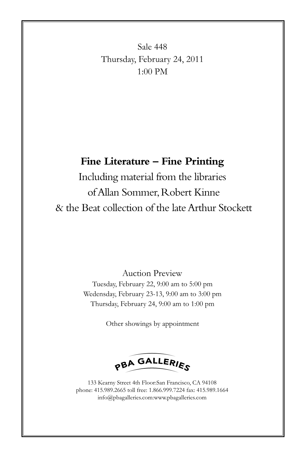 Fine Printing Including Material from the Libraries of Allan Sommer, Robert Kinne & the Beat Collection of the Late Arthur Stockett