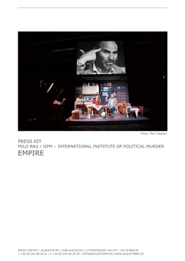 Press Kit Milo Rau / Iipm – International Institute of Political Murder Empire