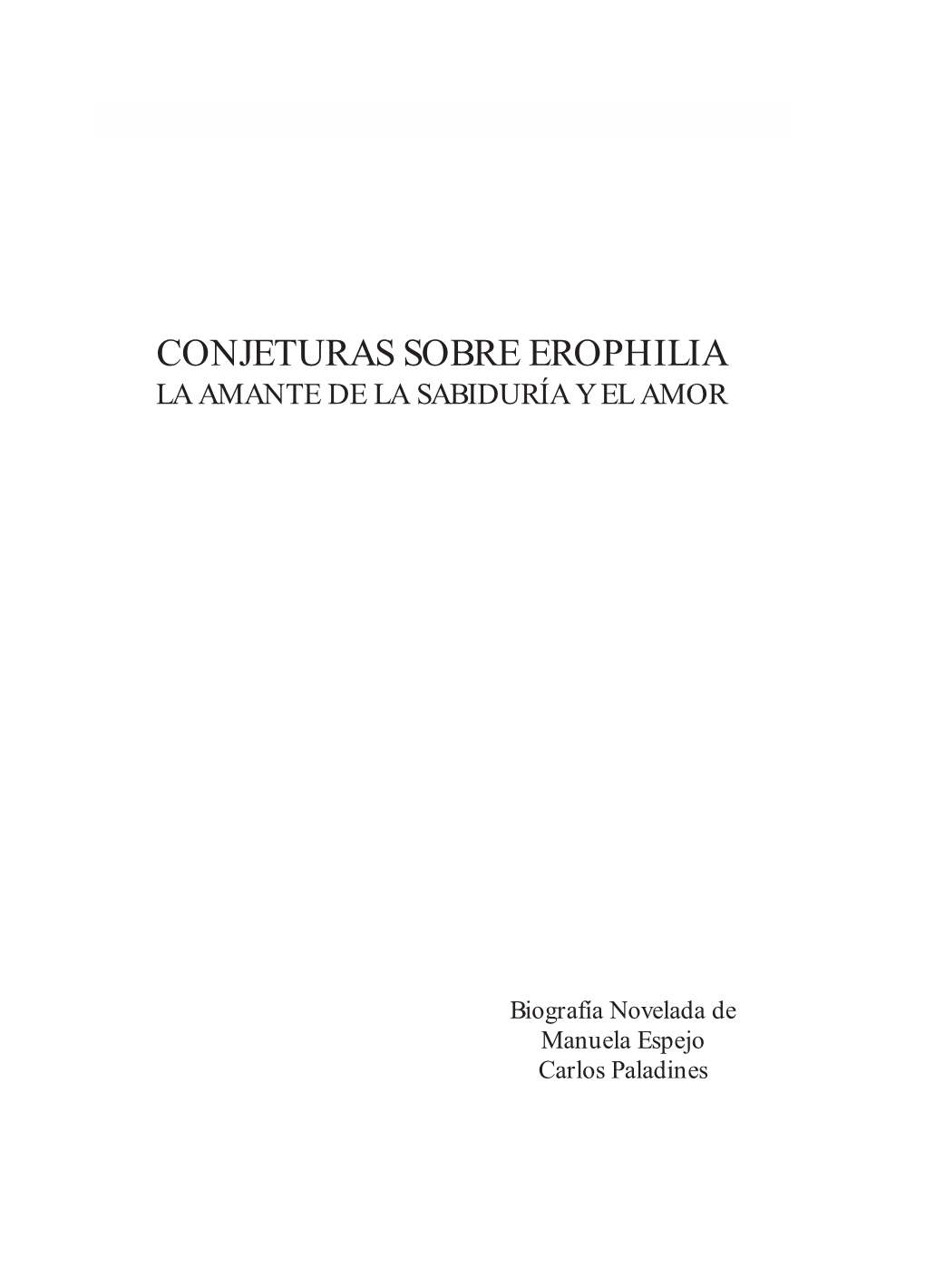 Conjeturas Sobre Erophilia : La Amante De La Sabiduría Y El Amor